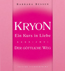 Kryon – Der göttliche Weg